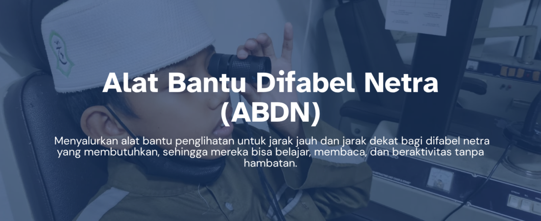 Alat Bantu Difabel Netra (ABDN)