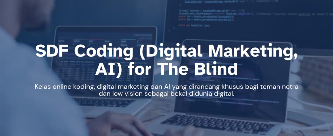 SDF Coding (Digital Marketing, AI) for The Blind